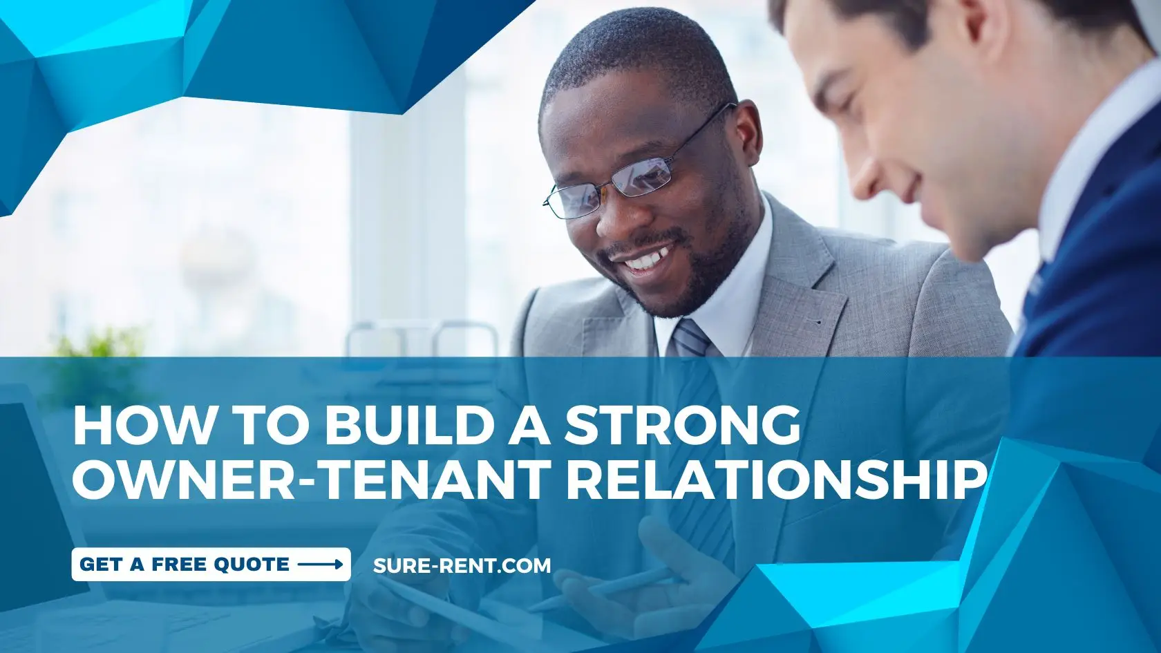 You are currently viewing Building Strong Relationships Between Owners and Tenants: How Sure-Rent Can Help